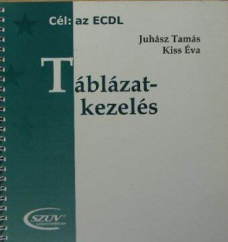 Juh�sz Tam�s, Kiss �va - T�bl�zatkezel�s