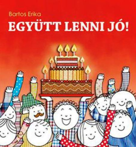 Bartos Erika - Egytt lenni j! - Betgyakorl- s kifestknyv