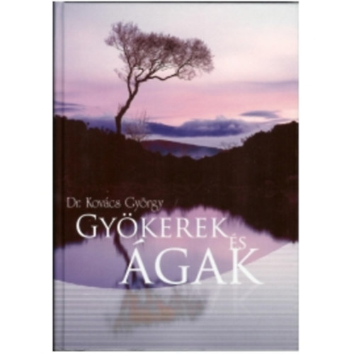 Kovcs Gyrgy Dr - Gykerek s gak