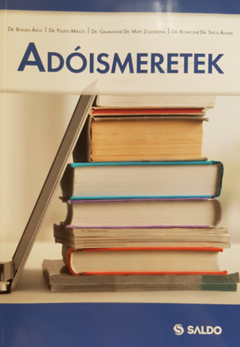 Dr. Burj�n �kos - Dr. Fellegi Mikl�s - Dr. Gal�ntain� Dr. M�t� Zsuzsanna - Dr. Kov�csn� Dr. Spipos �gnes - Ad�ismeretek - 2019