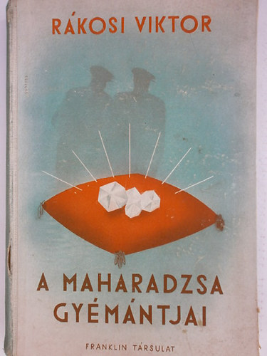 Rákosi Viktor - A maharadzsa gyémántjai
