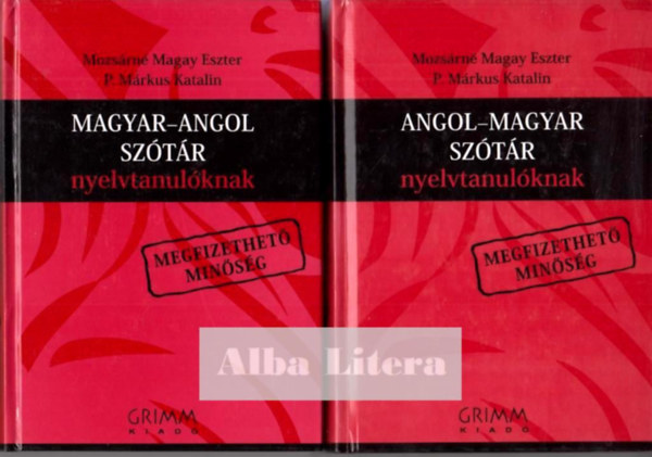 Mozsrn Magay Eszter, P. Mrkus Katalin - Magyar-Angol s Angol-Magyar Sztr Nyelvtanulknak I-II.