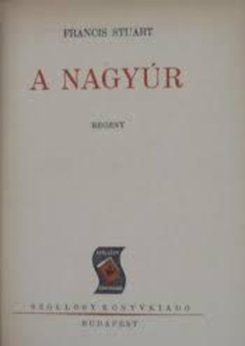 Francis Stuart - A nagy�r (Stuart)