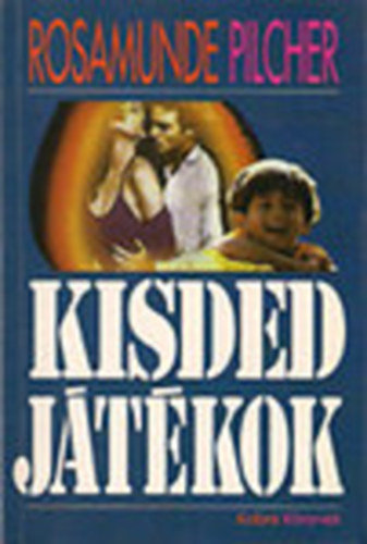 Rosamunde Pilcher - Kisded j�t�kok
