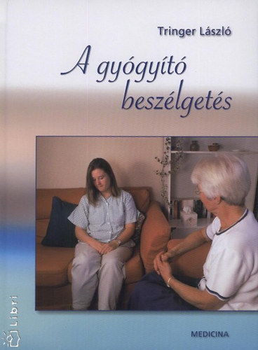 Tringer Lszl - A gygyt beszlgets