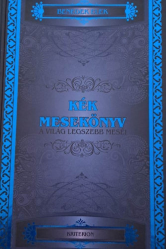 Benedek Elek - Kék mesekönyv