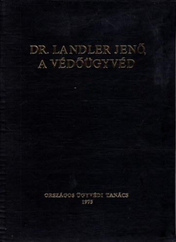 Gadanecz Bla (vl.) - Dr. Landler Jen, a vdgyvd