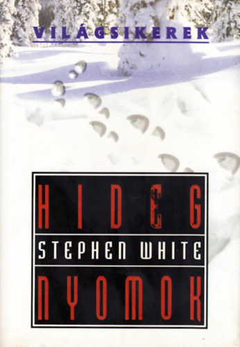 Stephen White - Hideg nyomok