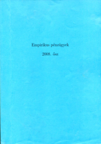 Nincs feltüntetve - Empirikus pénzügyek (2008 ősz)