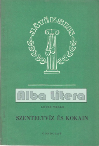Velle Louis - Szenteltvz s kokain