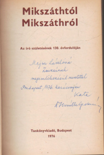 Dr. Horváth Gedeonné - Mikszáthtól -Mikszáthról -- Az író szöletésének 130. évfordulóján