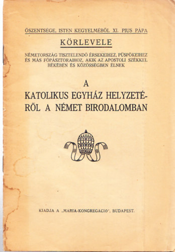XI. Pius P�pa k�rlevele a Katolikus Egyh�z helyzet�r�l a N�met Birodalomban