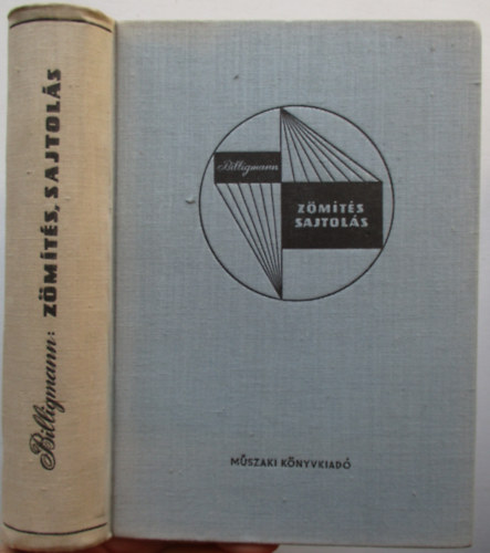 Billigmann; Feldmann - Sajtolás és zömítés