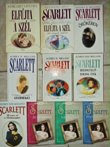 Margaret Mitchel, Alexandra Ripley, Audrey D. Milland - Elfújta a szél - Scarlett teljes sorozat! (kronológiai sorrendben 10 kötetben)