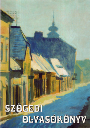 Apr� Ferenc - Sz�gedi olvas�k�nyv