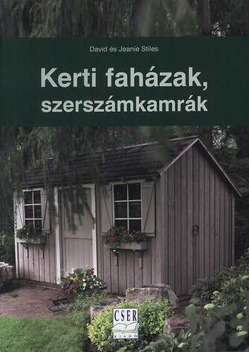 David Stiles; Jeanie Stiles - Kerti fahzak, szerszmkamrk