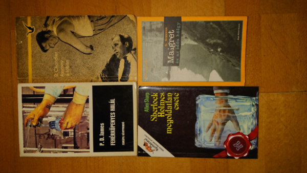 Georges Simenon, P.D. James, Raymond Chandler, Allen Sharp - 4 kivl krimi: Maigret s az ids hlgy, Fehrkpenyes hall, Asszony a tban, Sherlock Holmes megoldatlan esete