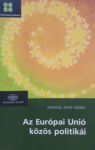 Kengyel kos - Az Eurpai Uni kzs politiki