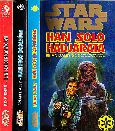 Ed Fisher; Brian Daley - Star Wars 3 db Han Solo regény (Han Solo hadjárata + Han Solo bosszúja + Han Solo nomádjai)