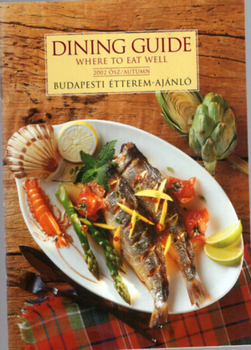 Albert Mria - Budapesti tterem-ajnl  ( Dining guide where to eat well )