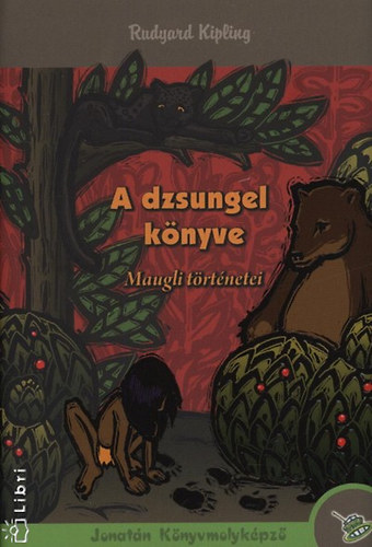 Rudyard Kipling - A dzsungel k�nyve