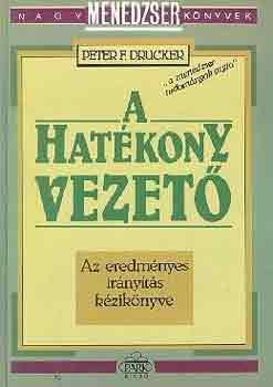 Peter F. Drucker - A hatkony vezet