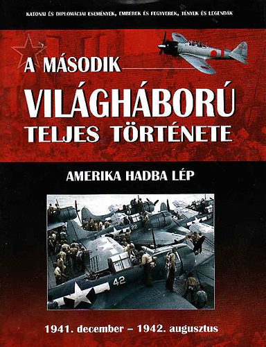 A msodik vilghbor teljes trtnete 4. - Amerika hadba lp