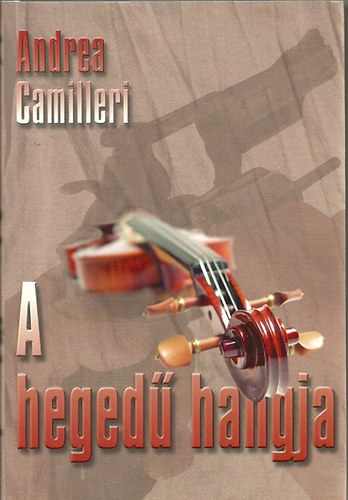 Andrea Camilleri - A hegedű hangja