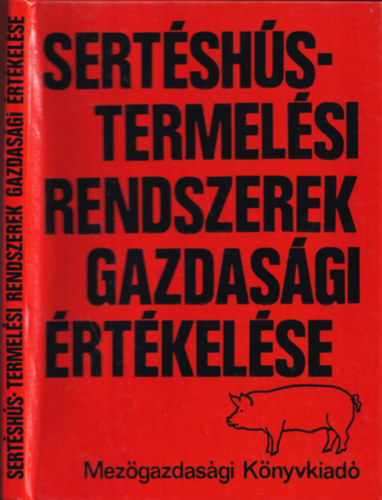 Gelei-Szkely-Tibenszky - Sertshs-termelsi rendszerek gazdasgi rtkelse