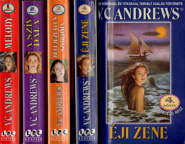 Virginia C. Andrews - A Logan csal�d t�rt�nete I-IV. (Melody - A sz�v dala - Befejezetlen szimf�nia - �ji zene)