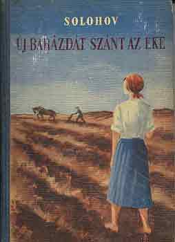 Mihail Solohov - �j bar�zd�t sz�nt az eke