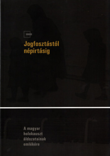 Magyar Nemzeti M�zeum - Jogfoszt�st�l n�pirt�sig (ki�ll�t�s a magyar holokauszt �ldozatainak)