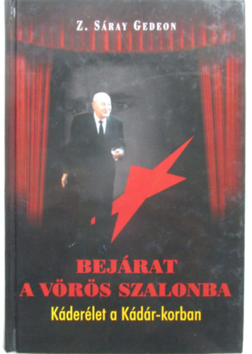 Z. Sray Gedeon - Bejrat a Vrs szalonba - Kderlet a Kdr-korban