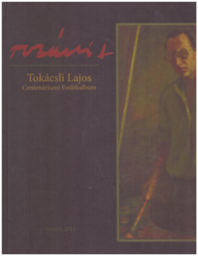 Labdi Lajos, Tth Attila - Tokcsli Lajos (Centenriumi emlkalbum)