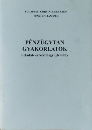 Krthy Gbor, Varga Erzsbet - Pnzgytan gyakorlatok - Feladat- s krdsgyjtemny