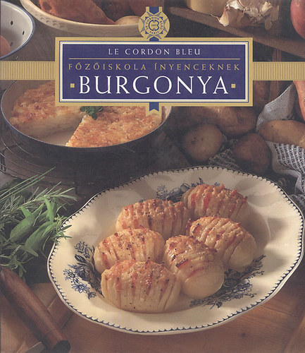 Burgonya (Le Cordon Bleu- Főzőiskola ínyenceknek)