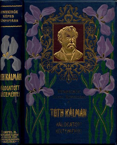 Tóth Kálmán - Tóth Kálmán válogatott költeményei (Remekírók képes könyvtára)