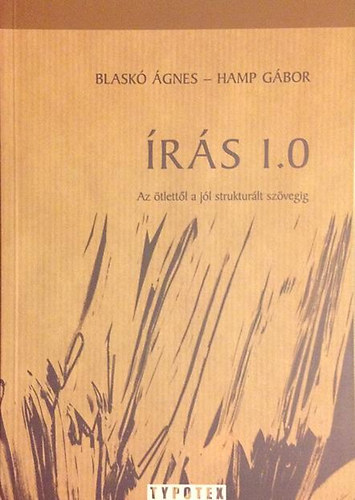 Hamp Gbor - rs 1.0 - Az tlettl a jl strukturlt szvegig