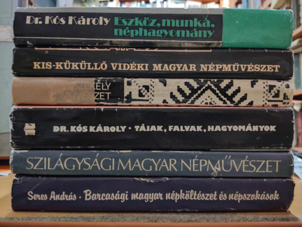 Dr. Ks Kroly, Szentimrei Judit, Dr. Nagy Jen, Seres Andrs - 6 db Npmvszet: Barcasgi magyar npkltszet s npszoksok; Eszkz, munka, nphagyomny; Kszoni szkely npmvszet; Kis-kkll vidki magyar npmvszet; Szilgysgi magyar npmvszet; Tjak, falvak, hagyomnyo