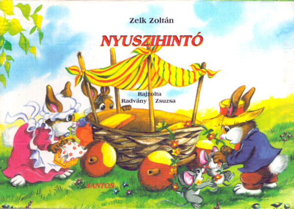 Zelk Zoltán - Nyuszihintó
