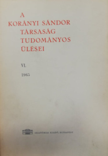 Rajka Ödön - A Korányi Sándor Társaság tudományos ülései VI. (1965)