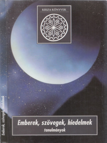 Czgnyi Dra (szerk.), Keszeg Vilmos (szerk.) - Emberek, szvegek, hiedelmek (Kriza Knyvek 7.) - DEDIKLT!