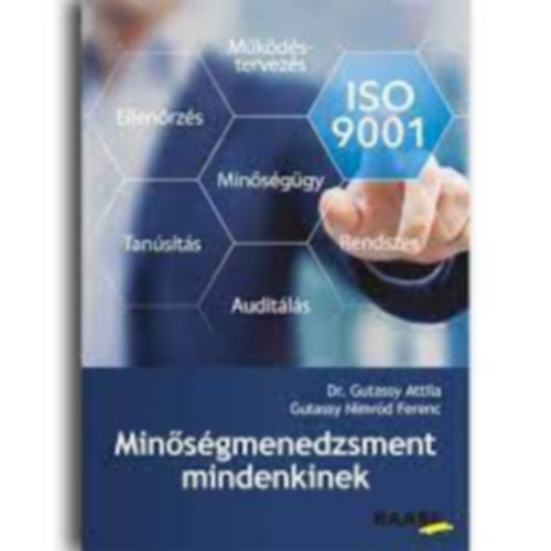 Dr. Gutassy Attila, Dr. Gutassy Nimrd Ferenc - Minsgmenedzsment mindenkinek