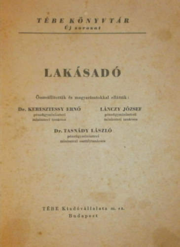 Dr. keresztessy Ernő - Lánczy József - Dr. Tasnády László (szerk.) - Lakásadó