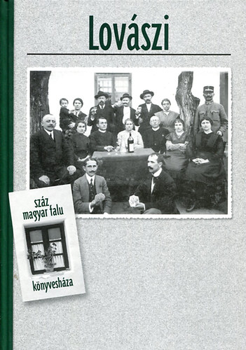 Tth Sndor; Srgli Lajos - Lovszi (Szz magyar falu knyveshza)