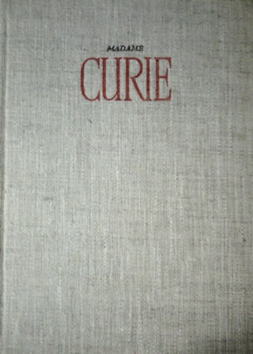 Eve Curie - Madame Curie