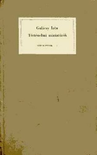 Gulcsy Irn - Trtnelmi miniatrk
