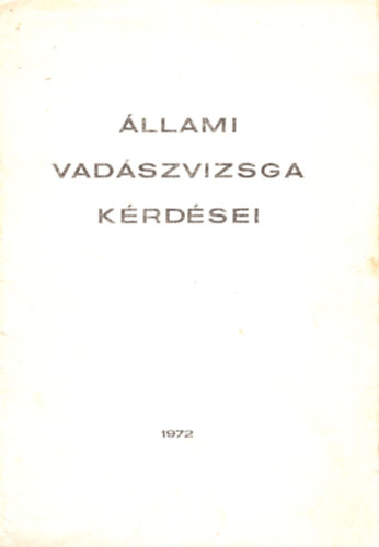 Állami vadászvizsga kérdései 1972