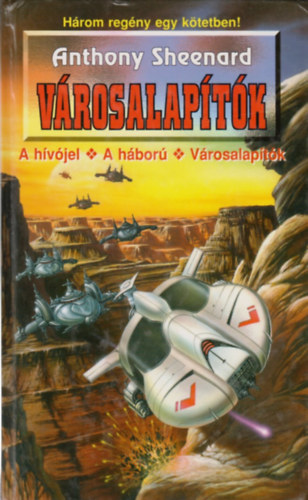 Anthony Sheenard - Vrosalaptk: A hvjel - A hbor - Vrosalaptk (3 m egy ktetben)