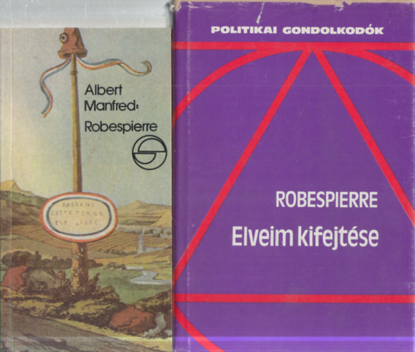 Robespierre, Albert Manfred - 2 db. politika (Robespierre (Mérleg) + Elveim kifejtése)